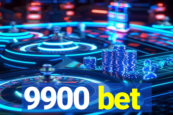 9900 bet